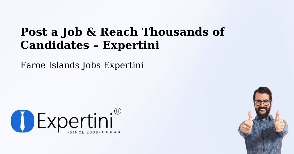Post a Job in Argir – Hire the Right Talent - Argir, Faroe Islands Jobs Expertini